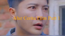 Alur Cerita Film - Part 1