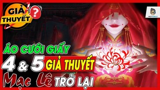 Giả Thuyết | Áo Cưới Giấy 4, 5 - Mạc Lê Trở Lại Chắc Cú Luôn | Mọt Game Mobile