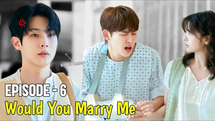 WOULD YOU MARRY ME EPISODE 6 || KISAH PASUTRI YANG RELA NIKAH KONTRAK UNTUK MENDAPATKAN RUMAH MEWAH