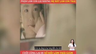 Phận con gái nhưng mẹ bắt làm con trai