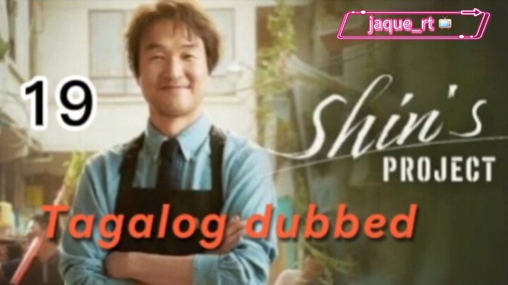 Title: Shin's Project| Kdrama | Tagalog dubbed | Episode 19