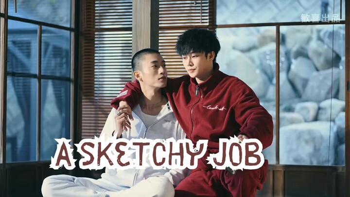 A Sketchy Job ep 4 eng sub 🇨🇳 BL