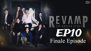 Revamp The undead series EP10_Finale episode (English subtitle)