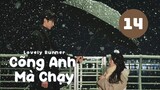 Tập 14 - Thuyết Minh| Lovely Runner - Cõng Anh Mà Chạy (Byeon Woo Seok & Kim Hye Yoon).