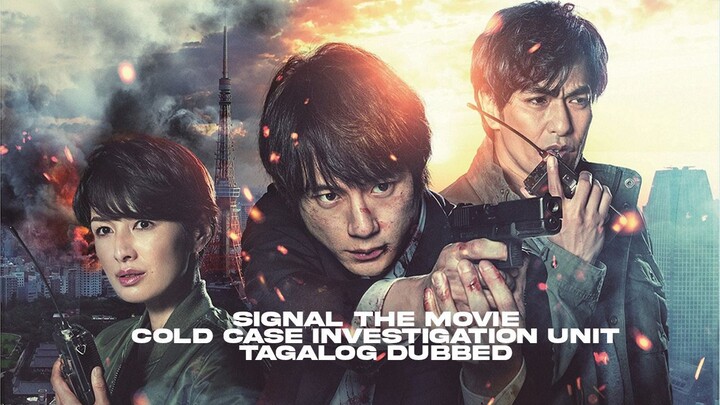 (NEW) SIGNAL: THE MOVIE COLD CASE INVESTIGATION UNIT MOVIE TAGALOG DUBBED THRILLER DRAMA