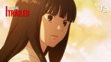 Kimi ni Todoke Season 3 - Offcial Trailer【Toàn Senpaiアニメ】