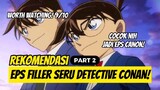 (PART 2) Gabut Nungguin Eps Canon Detective Conan? 😁