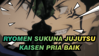 Ryomen Sukuna - Pria Baik | Jujutsu Kaisen