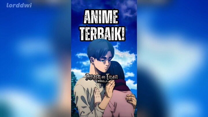 Kenapa Attack on Titan Masih jadi Anime terbaik! Bisa menang Global impact award 2025