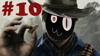 Giả lập làm cao bồi thôn #10 Người yêu cũ và số phận của người ngoài vòng pháp luật