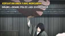 Kelihatan Polos Namun Saat Mode Serius Jadi Overpower!