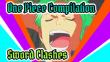 Get High From The Clashing Of Swords | One Piece Compilation | Beat Synced