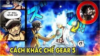 Top 5 Cách Khắc Chế Gear 5 Của Luffy(P1)