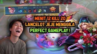 LANCELOT JEJE MENIT 12 KILL 20 AGRESIF BANGET ! ROTASI CEPAT + ON POINT - Mobile Legends