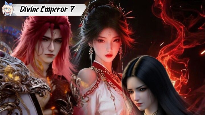 The Divine Emperor of Destiny episode 7