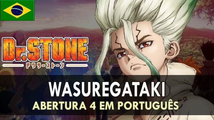 DR.STONE - Abertura 4 em Português (Wasuregataki) || MigMusic