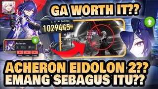 ACHERON E2 LANGSUNG BROKEN??! Worth it Gacha Acheron E2??! 🤔 | Honkai: Star Rail