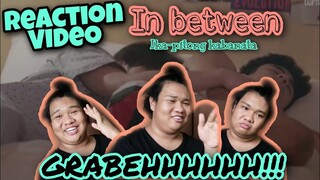 In Between (Ika-pitong Kabanata) | REACTION VIDEO (Alfe Corpuz Daro)