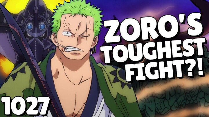 ZORO'S TOUGHEST FIGHT?! | One Piece Chapter 1027