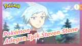 [Pokémon/Mashup] Adegan Epik Steven Stone, Juara Liga Pokémon_1