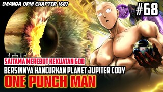 GAROU KALAH! BERSIN SAITAMA HANCURKAN PLANET JUPITER COOY - ONE PUNCH MAN 168