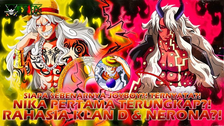 ONE PIECE TERBARU: NIKA PERTAMA TERUNGKAP,,?! BUKAN JOYBOY?! KLAN NERONA IMU BANTAI PARA DEWA?!