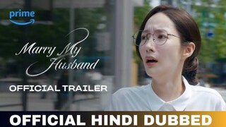 Marry My Husband Hindi Dubbed Release Date | Marry My Husband Trailer Hindi | Prime Video