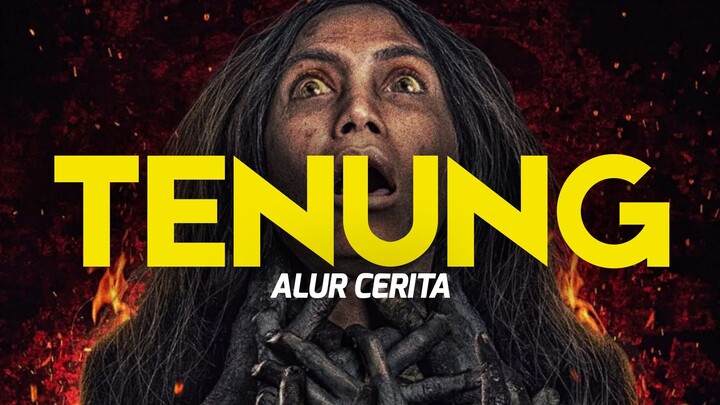 alur cerita film TENUNG | Kutukan Turun-Temurun, Semua yang Terlibat Celaka!