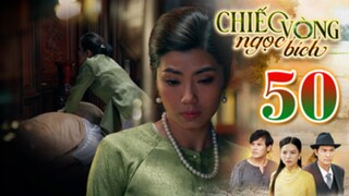 CHIẾC VÒNG NGỌC BÍCH TẬP 50 | Phim Bộ Tâm Lý Xã Hội Việt Nam 2025 | Phim Truyền Hình | THVLi PHIM