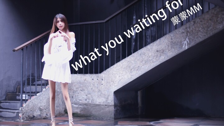 What you waiting for  每天都要元气满满