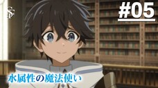 Mizu Zokusei no Mahoutsukai - Tập 05 (Vietsub)