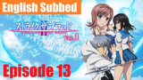 Strike the Blood S1Ep13