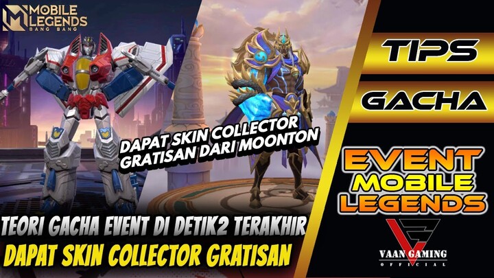 DAPAT SKIN COLLECTOR GRATIS DAN TEORI GACHA EVENT MOBILE LEGENDS DI DETIK2 TERAKHIR !!