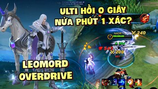 Tốp Mỡ | LEOMORD OVERDRIVE: ULTI HỒI 0 GIÂY, 30 GIÂY HÚP 1 MẠNG? | MLBB