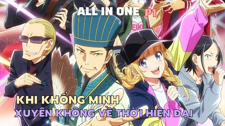 Khi KHỔNG MINH Ở Thời Hiện Đại 4.0 | Review Phim Anime Tóm Tắt Anime Hay