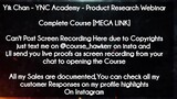 Yik Chan  course - YNC Academy - Product Research Webinar download