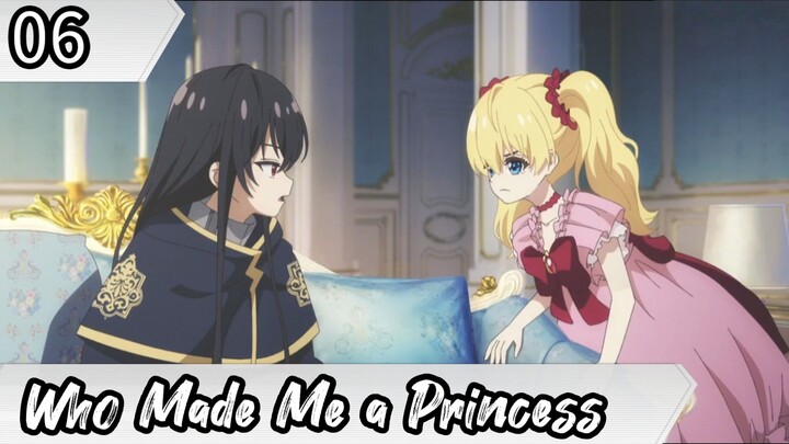 Who Made Me a Princess - Eps 06 ( Sub Indonesia ) Mofa Gongzhu de Xiao Fannao