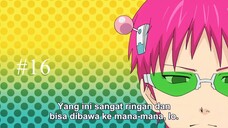 EP 16 - Saiki Kusuo no Ψ-nan Sub Indo