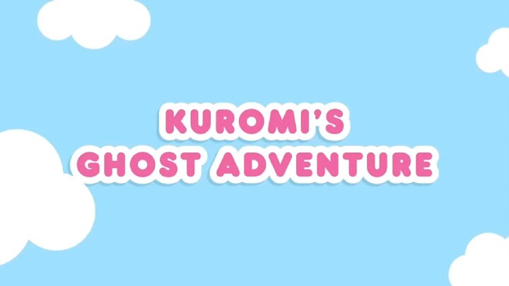 Kuromi's Ghost Adventure|Hello Kitty and Friends Supercute Adventures