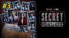 Secret High School Episode 3 (2025)