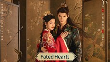 [ SUB INDO ] Fated Hearts Ep 17