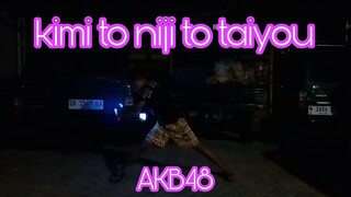 「 ヲタ芸」 kimi to niji to taiyou AKB48,WOTAGEI version