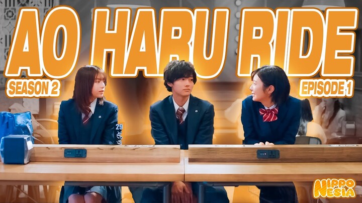 MABUCHI KOU YANG SELALU LABIL 😡 | AO HARU RIDE LIVE ACTION SEASON 2  EPISODE 1 #DORAMARECAP