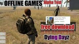 Dying Days Alpha Test GAMEPLAY: Free download