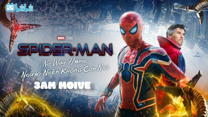 Spider-Man: No Way Home (Người Nhện: Không Còn Nhà) - Thuyết Minh