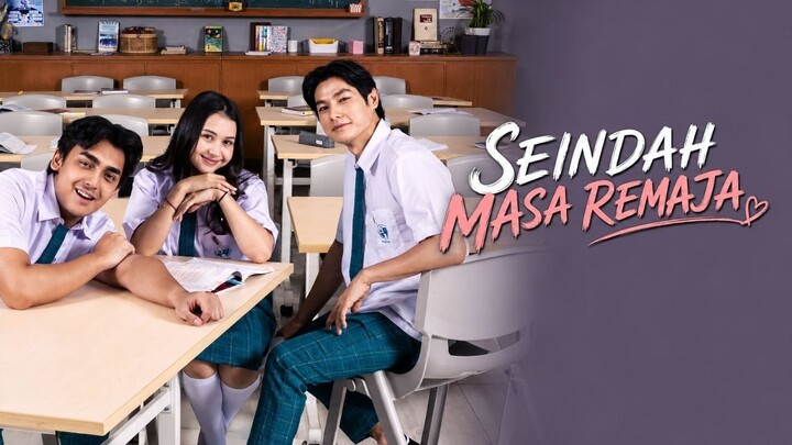 (Eps.27) Seindah Masa Remaja 2026