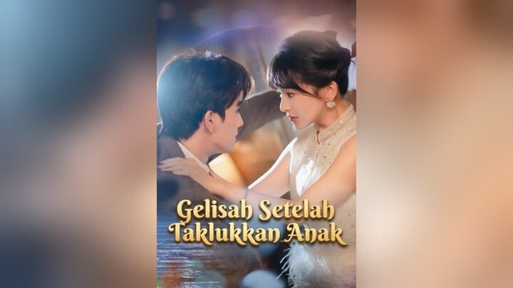 Gelisah Setelah Taklukkan Anak Full Bahasa Indonesia (MELO)