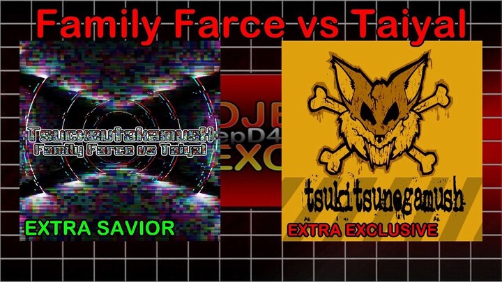 StepMania Project EXTRA EXCLUSIVE & SAVIOR - Tsu Taiyal Set