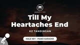 Till My Heartaches End - KZ Tandingan (Male Key - Piano Karaoke)