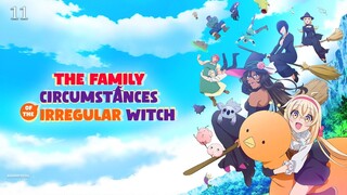 The Family Circumstances of the Irregular Witch Episode 11 (Link in the Description)